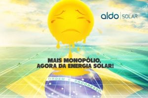 Mais monopólio. Energia solar