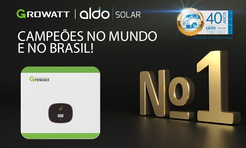 Aldo Solar e Growatt número 1 no Brasil