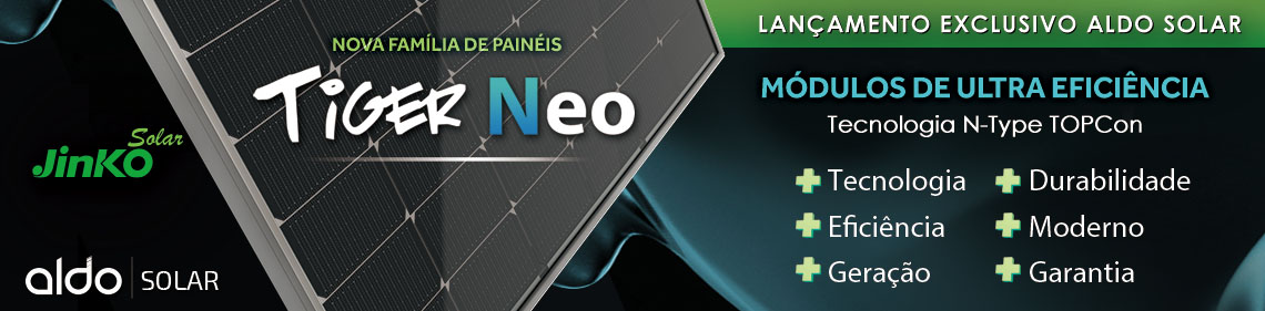 Painel Solar Tiger Neo exclusivo na Aldo