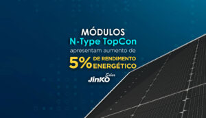 Modulos N Type Topcon apresentam aumento de 5 no rendimento energetico